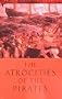 The Atrocities of the Pirates (Lost Treasures)