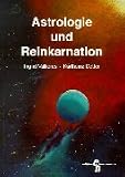 Astrologie und Reinkarnation - Ingrid Vallieres