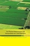 Soil Physical Measurement and Interpretation for Land Evaluation