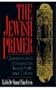The Jewish Primer: Questions and Answers on Jewish Faith and Culture
