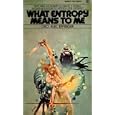 What Entropy Means to Me by Geo. Alec Effinger