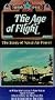 The Age of Flight - The Story of Naval Air Power [VHS]