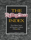 The Rolling Stone Index: Five More Years of Popular Culture, 1992-1996 (PCI Collector Editions)