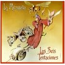 Las Seis Tentaciones