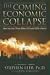 Books : The Coming Economic Collapse: How You Can Thrive When Oil Costs $200 a Barrel