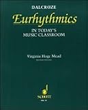 Save on  Dalcroze Eurhythmics in Today's Music Classroom Book