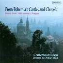 From Bohemia's Castles and Chapels: Music From 16th Century Prague