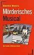 M�rderisches Musical. Ein Smith und Wezon- Krimi.