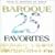 25 Baroque Favorites