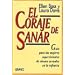 El coraje de sanar (Spanish Edition)