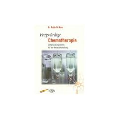 Fragw�rdige Chemotherapie. Entscheidungshilfen f�r die Krebsbehandlung