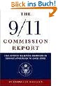 The 9/11 Commission Report: Final Report of the National Commission on Terrorist Attacks Upon the United States: The Full Final Report of the National ... on Terrorist Attacks Upon the United States
