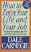 How To Enjoy Your Life And Your Job