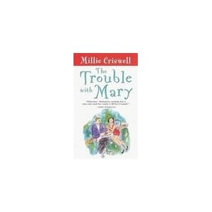 The Trouble with Mary by Millie Criswell