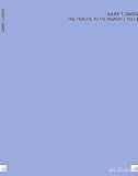 Julien T. Davies: The Tribute to His Memory [ 1922 ]