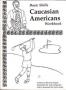 Basic Skills: Caucasian Americans Workbook