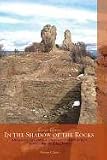 In the Shadow of the Rocks: Archaeology of the Chimney Rock District in Southwest Colorado