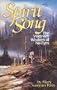 Spirit Song: The Visionary Wisdom of No-Eyes
