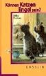 K�nnen Katzen Engel sein?