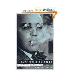 Kurt Weill on Stage: From Berlin to Broadway