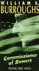 William S. Burroughs: Commissioner of Sewers [VHS]