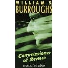 William S. Burroughs: Commissioner of Sewers [VHS]