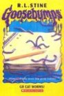 Goosebumps: Go Eat Worms!