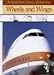 Wheels and Wings (A Child's First Library of Learning)