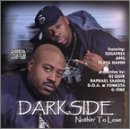 Darkside - Nothin' to Lose