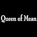 Men's Hoody : Queen of Mean - Funny One Liner
