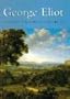 George Eliot: Middlemarch - Silas Marner - Amos Barton