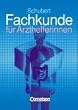 Fachkunde f�r Arzthelferinnen - Der Klassiker: Sch�lerbuch