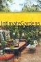 Intimate Gardens (Brooklyn Botanic Garden All-Region Guides)
