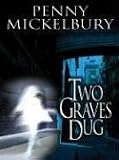 Five Star First Edition Mystery - Two Graves Dug (Five Star First Edition Mystery)