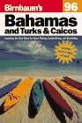Birnbaum's 96: Bahamas and Turks & Caicos (Birnbaum Travel Guides)