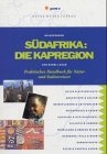 S�dafrika: Die Kapregion: Praktisches Handbuch f�r Natur- und Kulturreisen: Natur, Kultur, Erlebnisreisen