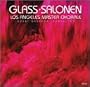 Glass: Itaipu/ Salonen: Two Songs to Poems of Ann Jaderlund