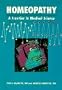 Homeopathy: A Frontier in Medical Science : Experimental Studies and Theoretical Foundations