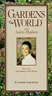  : Gardens of the World: Flower Gardens