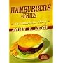 Hamburgers and Fries