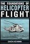 The Foundations of Helicopter Flight