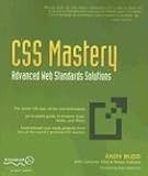 CSS Mastery: Advanced Web Standards Solutions: Advanced Web Standard Solutions