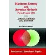 Maximum Entropy and Bayesian Methods (Fundamental Theories of Physics) by Ali Mohammad-Djafari and G. Demoment