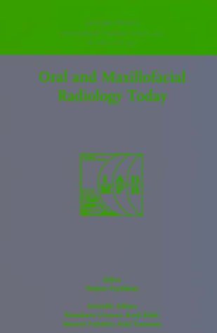 Oral and Maxillofacial Radiology Today: Proceedings of the 12th International Congress of Dentomaxillofacial Radiology, Osaka, Japan, 26 June - 1 July 1999, ICS 1199