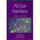 All Our Families: New Policies for a New Century
