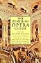 Opera Guide, The Penguin (The Viking Opera Guide)