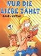 Nur die Liebe z�hlt