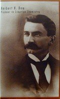 Herbert H. Dow - Pioneer in Creative Chemistry
