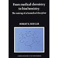 From Medical Chemistry to Biochemistry: The Making of a Biomedical Discipline (Cambridge Studies in the History of... by  Robert E. Kohler