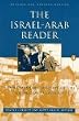 The Israel-Arab Reader: A Documentary History of the Middle East Conflict, Revised Edition